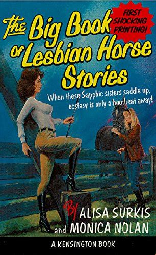 the big book of lesbian horse stories|The Big Book of Lesbian Horse Stories .